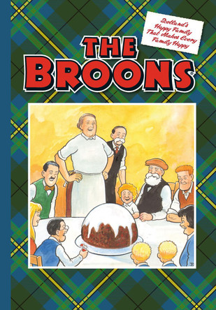 The Broons: Scotland's Happy Family That Makes Every Family Happy by Parragon Books Ltd 9781845356101 [USED COPY]