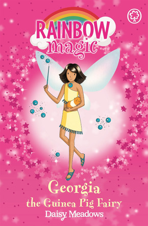 Rainbow Magic: Georgia The Guinea Pig Fairy: The Pet Keeper Fairies Book 3 by Daisy Meadows 9781846161681 [USED COPY]