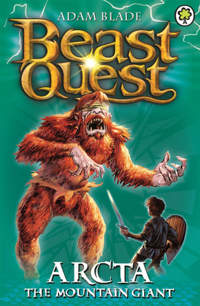 Beast Quest: Arcta the Mountain Giant: Series 1 Book 3 by Adam Blade 9781846164842 [USED COPY]