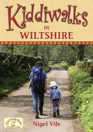 Kiddiwalks in Wiltshire by Nigel Vile 9781846741791 [USED COPY]