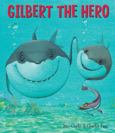 Gilbert the Hero by Jane Clarke 9781847382931 [USED COPY]