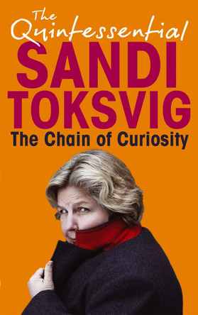 The Chain Of Curiosity by Sandi Toksvig 9781847443458 [USED COPY]