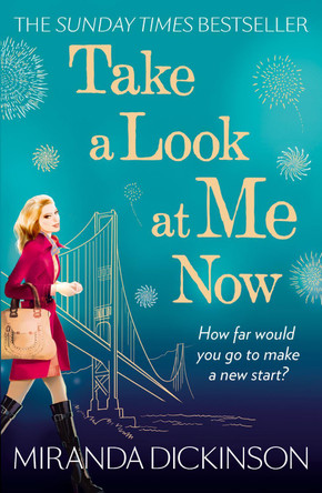 Take A Look At Me Now by Miranda Dickinson 9781847562357 [USED COPY]