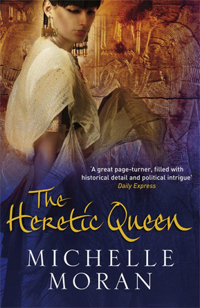 The Heretic Queen by Michelle Moran 9781847247223 [USED COPY]