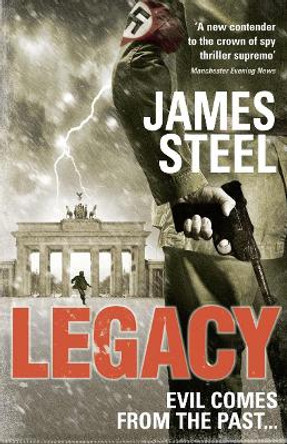 Legacy by James Steel 9781847561602 [USED COPY]