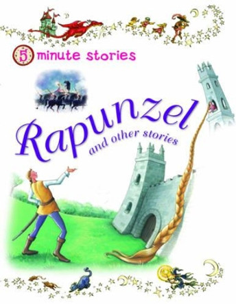 Five Minute Stories - Rapunzel by Miles Kelly 9781848104433 [USED COPY]