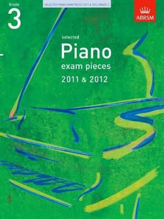 Selected Piano Exam Pieces 2011 & 2012, Grade 3 by ABRSM 9781848492004 [USED COPY]