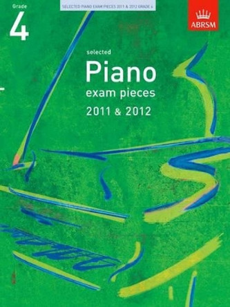 Selected Piano Exam Pieces 2011 & 2012, Grade 4 by ABRSM 9781848492011 [USED COPY]