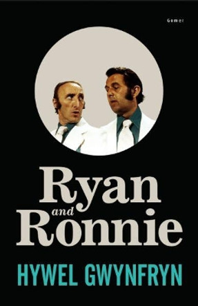 Ryan and Ronnie by Hywel Gwynfryn 9781848518476 [USED COPY]