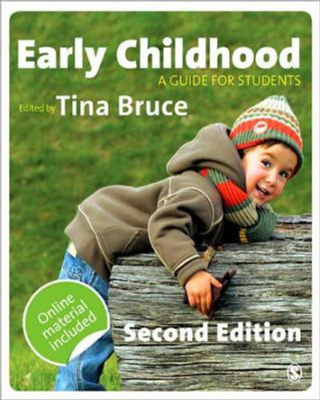 Early Childhood: A Guide for Students by Tina Bruce 9781848602243 [USED COPY]