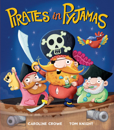 Pirates in Pyjamas by Caroline Crowe 9781848691360 [USED COPY]