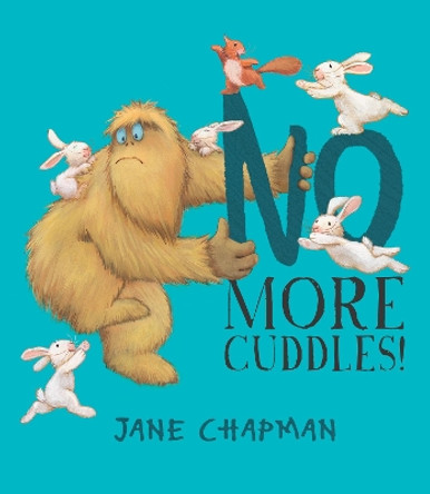 No More Cuddles! by Jane Chapman 9781848691483 [USED COPY]