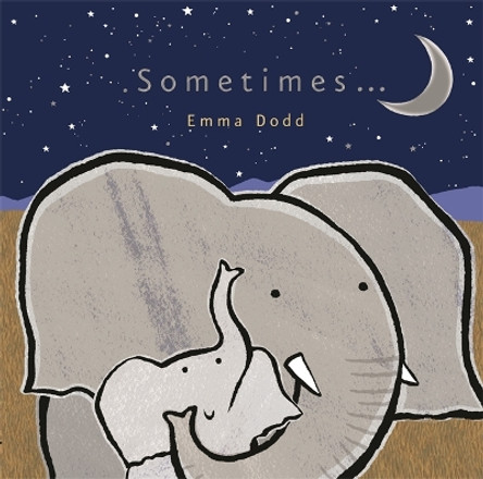 Sometimes... by Emma Dodd 9781848775619 [USED COPY]