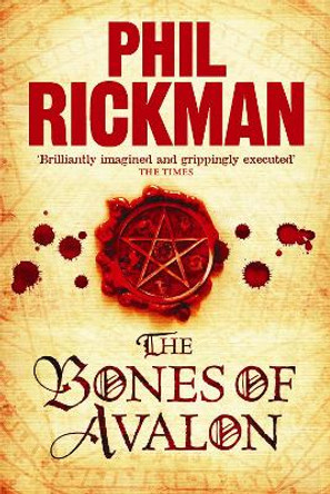 The Bones of Avalon by Phil Rickman 9781848872721 [USED COPY]