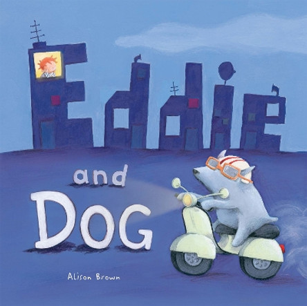 Eddie and Dog by Alison Brown 9781848956568 [USED COPY]