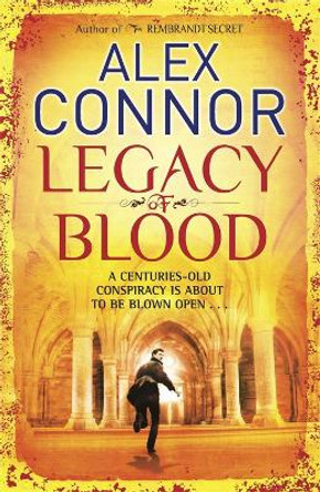 Legacy of Blood by Alex Connor 9781849163620 [USED COPY]