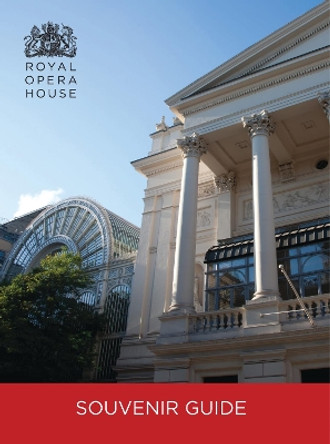 The Royal Opera House Guidebook by Royal Opera House 9781849431675 [USED COPY]