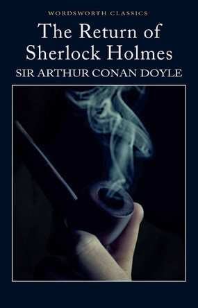 The Return of Sherlock Holmes by Sir Arthur Conan Doyle 9781853260582 [USED COPY]