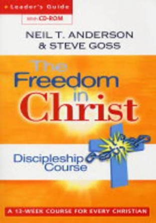 Freedom in Christ: Discipleship Course-Leaders Guide by Neil T. Anderson 9781854246448 [USED COPY]