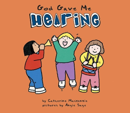 God Gave Me Hearing by Catherine MacKenzie 9781857925630 [USED COPY]