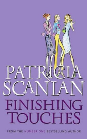 Finishing Touches by Patricia Scanlan 9781853711862 [USED COPY]