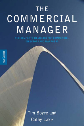 Commercial Manager: Handbook for Practitioners, Covering Every Aspect of This Role by Tim Boyce 9781854183583 [USED COPY]