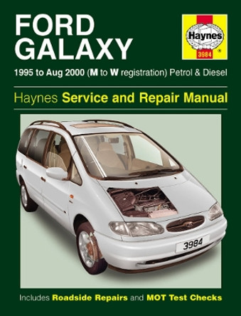 Ford Galaxy Petrol & Diesel (95 - Aug 00) M To W by Haynes Publishing 9781859609842 [USED COPY]