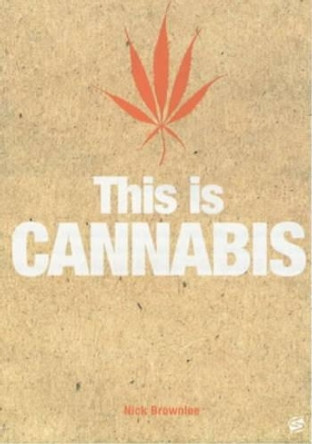 This is Cannabis by Nick Brownlee 9781860743993 [USED COPY]