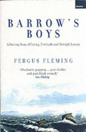 Barrow's Boys by Fergus Fleming 9781862075023 [USED COPY]