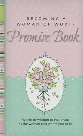 Becoming a Woman of Worth Promise Book by Mairi-Ann Bonnet 9781869207519 [USED COPY]