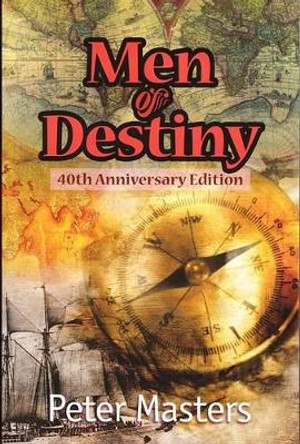 Men of Destiny by Peter Masters 9781870855556 [USED COPY]