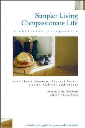 Simpler Living, Compassionate Life: A Christian Perspective by Michael Schut 9781889108629 [USED COPY]