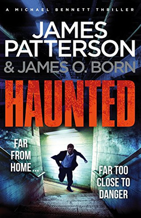 Haunted: (Michael Bennett 10). A nerve-jangling New York crime thriller by James Patterson 9781780895253 [USED COPY]