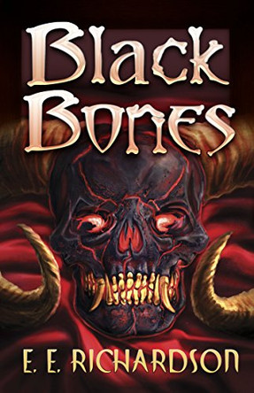 Black Bones by E. E. Richardson 9781781121504 [USED COPY]