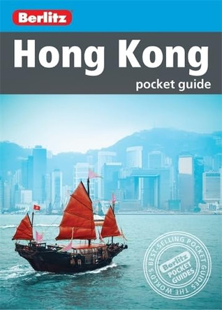 Berlitz Pocket Guides: Hong Kong by Berlitz 9781780041056 [USED COPY]