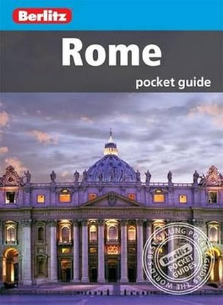 Berlitz Pocket Guides: Rome by Berlitz 9781780041346 [USED COPY]