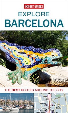 Insight Guides: Explore Barcelona: The Best Routes Around the City by Insight Guides 9781780056531 [USED COPY]