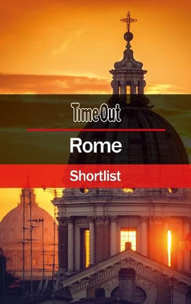 Time Out Rome Shortlist: Pocket Travel Guide by Time Out Editors 9781780592596 [USED COPY]