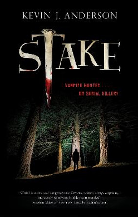 Stake by Kevin J. Anderson