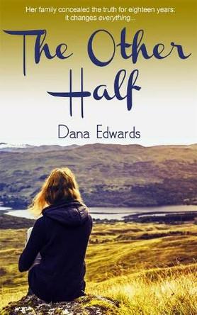 The Other Half by Dana Edwards 9781783751334 [USED COPY]