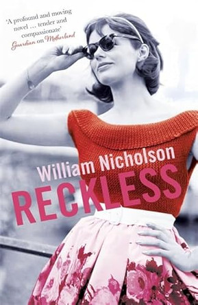 Reckless by William Nicholson 9781782066422 [USED COPY]