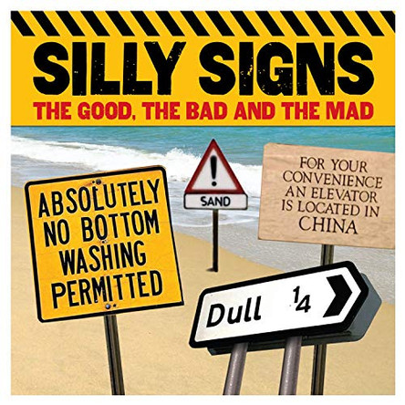 Silly Signs by Arcturus Publishing 9781782122821 [USED COPY]