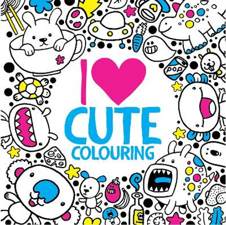 I Heart Cute Colouring by Jess Bradley