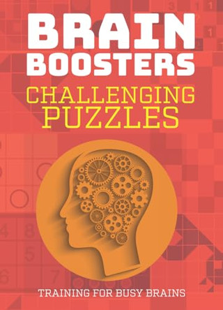 Brain Boosters: Challenging Puzzles: Training For Busy Brains by Matthew Donegan 9781787392014 [USED COPY]