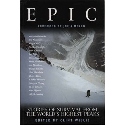 Epic: With An Introduction By Joe Simpson by Clint Willis 9781840182620 [USED COPY]