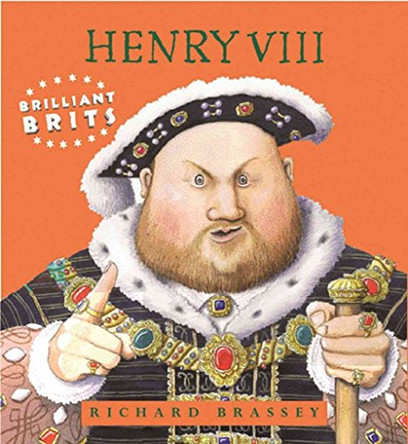 Henry VIII by Richard Brassey 9781842552162 [USED COPY]