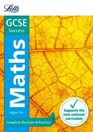 GCSE 9-1 Maths Higher Complete Revision & Practice (Letts GCSE 9-1 Revision Success) by Letts GCSE 9781844198054 [USED COPY]