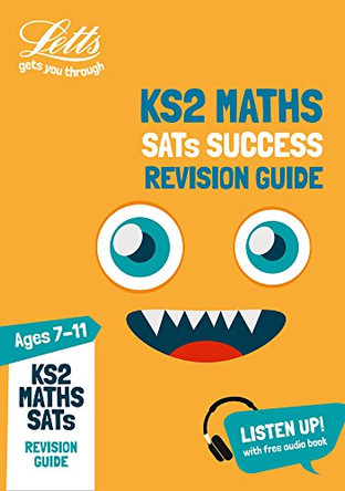 KS2 Maths SATs Revision Guide: for the 2020 tests (Letts KS2 SATs Success) by Letts KS2 9781844199242 [USED COPY]