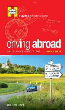 Driving Abroad: Skills, Advice, Safety, Laws by Robert Davies 9781844255764 [USED COPY]