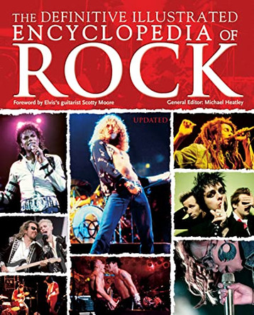 The Definitive Illustrated Encyclopedia of Rock by Michael Heatley 9781844515219 [USED COPY]